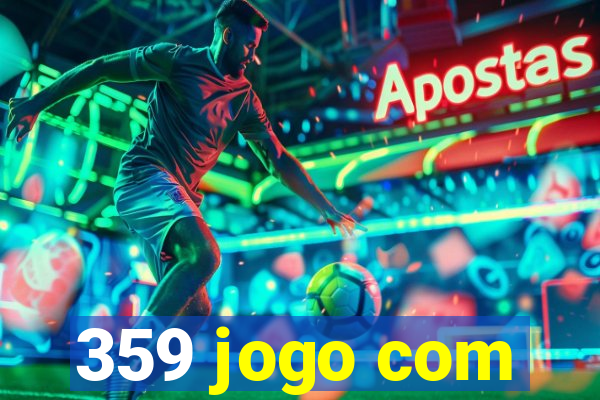 359 jogo com